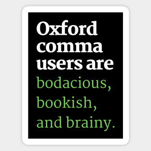 Oxford Comma Users Are Brainy Magnet